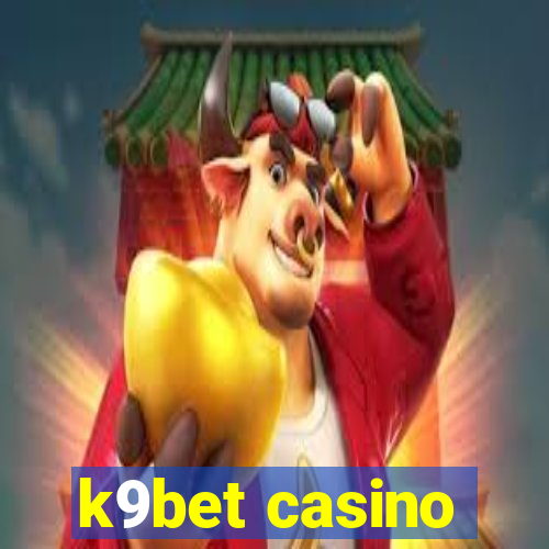 k9bet casino